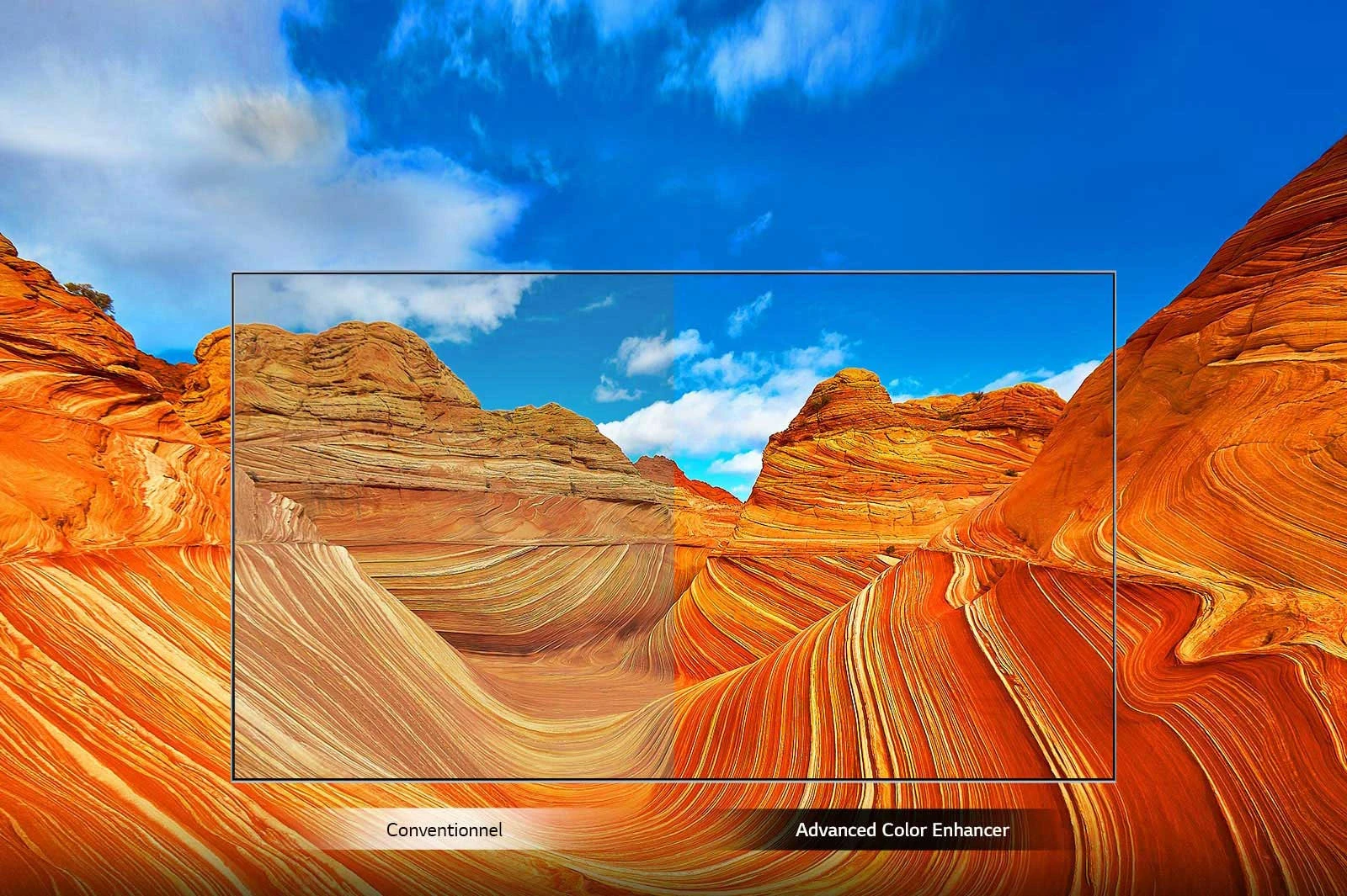 La technologie Advanced Color Enhancer ajoute de l'intensité aux couleurs du desert